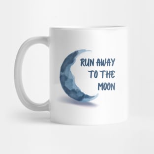 Run Away To The Moon Mug